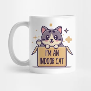 I'm An Indoor Cat. Funny Cats Mug